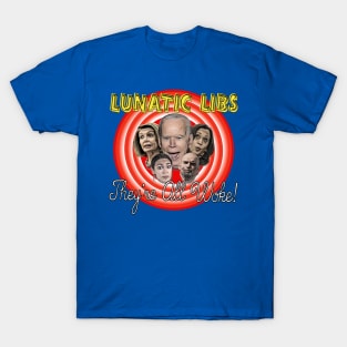 "Loonatic" Libs T-Shirt